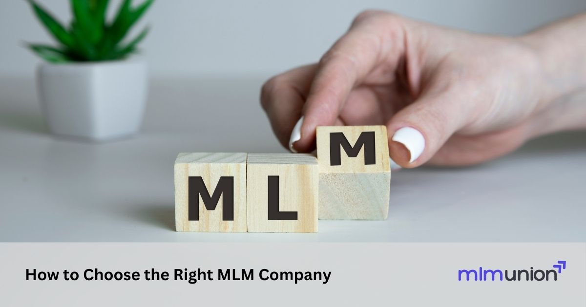 How to Choose the Right MLM Company | MLM Union
